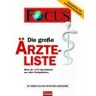 Focus - Die große FOCUS-Ärzte-Liste - Preis vom 24.04.2024 05:05:17 h