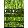 Pinhok Languages - HSK 1-9 Vokabelbuch: 11092 HSK Vokabeln mit Pinyin und Übersetzung (HSK Vokabelbücher) - Preis vom 18.04.2024 05:05:10 h