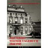 Josef Schöner - Josef Schöner Wiener Tagebuch 1944/1945 - Preis vom 22.04.2024 04:55:03 h