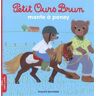 unbekannt - Petit Ours Brun monte à poney (Mon petit poche Petit Ours Brun) - Preis vom 02.05.2024 04:56:15 h