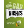 Timo Müller - Nichts, rein gar nichts: Das Buch für alle, die sich nichts wünschen (mit Wende-Cover) - Preis vom 28.03.2024 06:04:05 h