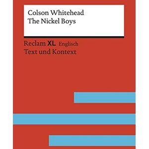 Colson Whitehead - The Nickel Boys: Fremdsprachentexte Reclam XL – Text und Kontext. Niveau B2 – C1 (GER) (Reclam Fremdsprachentexte XL) - Preis vom 18.09.2025 05:07:49 h Colson Whitehead - The Nickel Boys: Fremdsprachentexte Reclam XL – Text und Kontext. Niveau B2 – C1 (GER) (Reclam Fremdsprachentexte XL) - Preis vom 18.09.2025 05:07:49 h