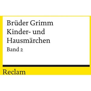 unbekannt - Kinder- und Hausmärchen. Band 2: Märchen Nr. 87–200, Anhang Nr. 1–28, Herkunftsnachweise, Nachwort: Ausgabe letzter Hand (Reclams Universal-Bibliothek) - Preis vom 18.09.2025 05:07:49 h unbekannt - Kinder- und Hausmärchen. Band 2: Märchen Nr. 87–200, Anhang Nr. 1–28, Herkunftsnachweise, Nachwort: Ausgabe letzter Hand (Reclams Universal-Bibliothek) - Preis vom 18.09.2025 05:07:49 h