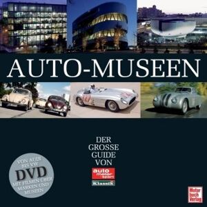 Bernd Ostmann - Auto-Museen: Der große Guide von Motor Klassik und auto motor und sport (mit DVD) - Preis vom 31.05.2023 05:03:49 h