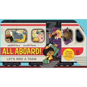 Andrew Kolb - All Aboard!: Let's Ride a Train - Preis vom 01.04.2023 05:06:52 h