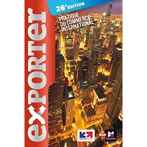 Collectif - Exporter : Pratique du commerce international - Preis vom 18.09.2025 05:07:49 h Collectif - Exporter : Pratique du commerce international - Preis vom 18.09.2025 05:07:49 h