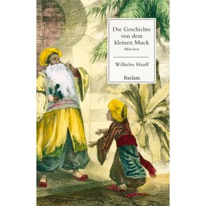 unbekannt - Die Geschichte von dem kleinen Muck. Märchen: Hauff, Wilhelm – Klassiker der deutschen Literatur – 14562 (Reclams Universal-Bibliothek) - Preis vom 18.09.2025 05:07:49 h unbekannt - Die Geschichte von dem kleinen Muck. Märchen: Hauff, Wilhelm – Klassiker der deutschen Literatur – 14562 (Reclams Universal-Bibliothek) - Preis vom 18.09.2025 05:07:49 h