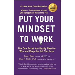 James Reed - Put Your Mindset to Work: The One Asset You Really Need to Win and Keep the Job You Love - Preis vom 06.09.2023 05:03:33 h