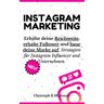 Amort, Christoph KM - Instagram Marketing: Erhöhe deine Reichweite, erhalte Follower und baue deine Marke auf: Strategien für Instagram Influencer und Unternehmen. - Preis vom 16.04.2024 05:00:44 h