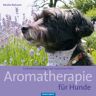 Kerstin Ruhsam - Aromatherapie für Hunde: Duftende Hundepflege mit naturreinen Ölen - Preis vom 03.05.2024 04:54:52 h