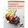 Dr. Andrea Flemmer - Cholesterin natürlich senken: Heilmittel, die den Cholesterinspiegel regulieren, Das können Sie selbst tun - Preis vom 28.04.2024 04:54:08 h