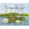 Matthies, Britta und Horst - Tümpelkinder: Tiere im und am Teich - Preis vom 18.04.2024 05:05:10 h