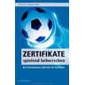 Rudi Zagst - Zertifikate spielend beherrschen: Der Performance-Kick für Ihr Portfolio - Preis vom 19.04.2024 05:01:45 h