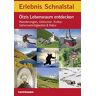 Athesia-Tappeiner Verlag - Erlebnis Schnalstal: Ötzis Lebensraum entdecken: Wanderungen, Gletscher, Kultur, Sehenswürdigkeiten & Natur - Preis vom 02.05.2024 04:56:15 h