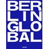 Moritz van Dülmen - Berlin Global – Kulturprojekte Berlin: deutschsprachige Ausgabe - Preis vom 30.04.2024 04:54:15 h