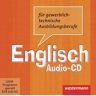 Stefanie Kunde - Englisch für gewerblich-technische Ausbildungsberufe: Audio-CD - Preis vom 04.05.2024 04:57:19 h