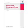 Johann Steger - Kosten- und Leistungsrechnung: Arbeitsbuchmit Aufgaben - Testfragen - Fallstudien und Lösungen - Preis vom 28.03.2024 06:04:05 h