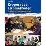 Frits Evelein - Kooperative Lernmethoden im Musikunterricht: 188 Partner- und Gruppenaktivitäten für die Klassen 5 bis 12 mit CD-Rom - Preis vom 05.05.2024 04:53:23 h