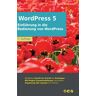Boris Kohnke - Einführung in die Bedienung von WordPress 5: 7. Auflage, Juni 2021 - Preis vom 06.05.2024 04:58:55 h