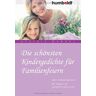 Beatrix Mannel - Die schönsten Kindergedichte für Familienfeiern. Nach Anlässen geordnet. Mit Angaben der geeigneten Altersstufen - Preis vom 28.03.2024 06:04:05 h