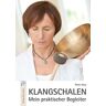 Peter Hess - Klangschalen - Mein praktischer Begleiter - Preis vom 03.05.2024 04:54:52 h