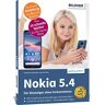 Anja Schmid - Nokia 5.4 - Für Einsteiger ohne Vorkenntnisse: Die verständliche Anleitung für Ihr Smartphone - Preis vom 03.05.2024 04:54:52 h