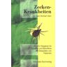 Norbert Satz - Zecken-Krankheiten. Ein Ratgeber für Gesunde und Betroffene mit Beispielen von Patienten - Preis vom 04.05.2024 04:57:19 h