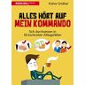 Kishor Sridhar - Alles hört auf mein Kommando: Sich durchsetzen in 50 konkreten Alltagsfällen - Preis vom 28.03.2024 06:04:05 h