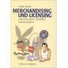 unbekannt - Merchandising und Licensing: Grundlagen, Beispiele, Management - Preis vom 22.03.2023 06:08:19 h