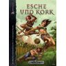 Sebastian Thurau - Esche und Kork: DSA Gruppenabenteuer - Preis vom 28.03.2024 06:04:05 h