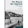 Konrad Canis - Der Weg in den Abgrund. Deutsche Außenpolitik 1902-1914 - Preis vom 03.05.2024 04:54:52 h