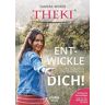 Sandra Weber - THEKI® Ent-wickle dich!: Der Schlüssel zum Bewusstsein - Preis vom 28.03.2024 06:04:05 h