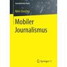Björn Staschen - Mobiler Journalismus (Journalistische Praxis) - Preis vom 26.03.2023 05:06:05 h