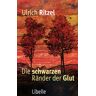 Ulrich Ritzel - Der schwarzen Ränder der Glut - Preis vom 08.05.2024 04:49:53 h