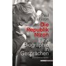 Paul Nizon - Die Republik Nizon: Eine Biographie in Gesprächen, geführt mit Philippe Derivière - Preis vom 28.04.2024 04:54:08 h