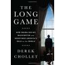 Derek Chollet - The Long Game: How Obama Defied Washington and Redefined America’s Role in the World - Preis vom 18.04.2024 05:05:10 h