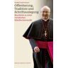 Rudolf Voderholzer - Offenbarung, Tradition und Schriftauslegung: Bausteine zu einer christlichen Bibelhermeneutik - Preis vom 05.05.2024 04:53:23 h