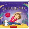 Volk, Katharina E. - Schlafanzug-Yoga: Kinderleicht zur Ruhe kommen! - Preis vom 18.04.2024 05:05:10 h