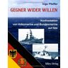 Ingo Pfeiffer - Gegner wider Willen: Konfrontation von Volksmarine und Bundesmarine auf See - Preis vom 18.04.2024 05:05:10 h