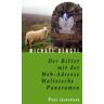 Michael Bengel - Der Ritter mit der Web-Adresse. Walisische Panoramen - Preis vom 03.05.2024 04:54:52 h