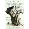 Bell - The Cultural Contradictions Of Capitalis - Preis vom 26.03.2023 05:06:05 h