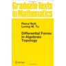Raoul Bott - Differential Forms in Algebraic Topology (Graduate Texts in Mathematics) - Preis vom 03.05.2024 04:54:52 h