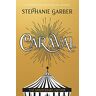 Stephanie Garber - Caraval. 5th Anniversary Edition: The mesmerising and magical Sunday Times bestseller - Preis vom 26.04.2024 05:02:28 h