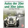 Fersen, Hans-Heinrich von - Autos der 20er und 30er Jahre: Luxus-Wagen 1919-1939 - Preis vom 24.04.2024 05:05:17 h