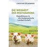 Christian Göldenboog - Die Weisheit des Misthaufens: Expeditionen in die biodynamische Landwirtschaft - Preis vom 30.04.2024 04:54:15 h
