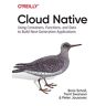 Boris Scholl - Cloud Native: Using containers, functions, and data to build next-generation applications - Preis vom 28.03.2023 05:06:38 h