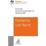 Ständigen Deputation des Deutschen Juristentages - Pandemie und Recht: Forum des Deutschen Juristentages e.V. Hamburg 2020 - Preis vom 03.05.2024 04:54:52 h