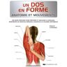 unbekannt - Un dos en forme : Un guide pratique pour prévenir et soulager la douleur, renforcer les muscles dorsaux, assouplir la colonne vertébrale - Preis vom 24.04.2024 05:05:17 h