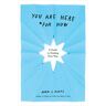 Kurtz, Adam J. - You Are Here (For Now): A Guide to Finding Your Way - Preis vom 08.05.2024 04:49:53 h