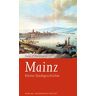 Hartmann, Peter C. - Mainz: Kleine Stadtgeschichte (Kleine Stadtgeschichten) - Preis vom 03.05.2024 04:54:52 h